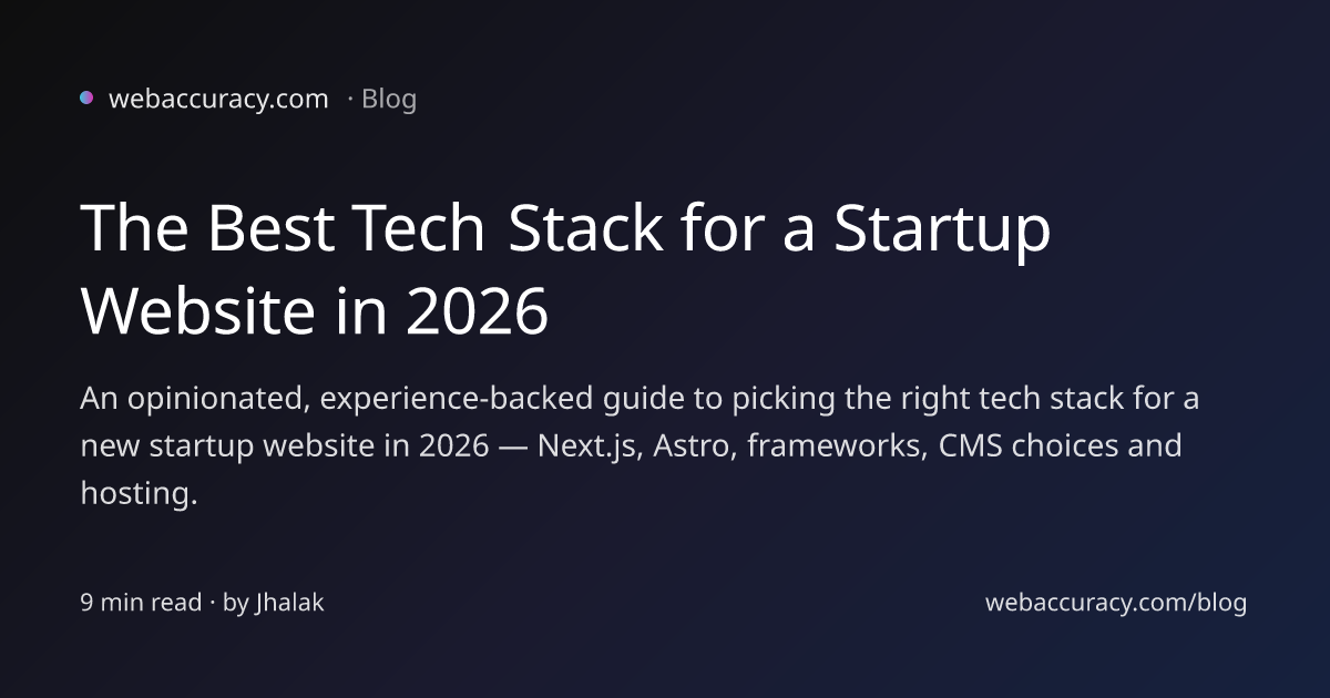 The Best Tech Stack for a Startup Website in 2026 | Web Accuracy